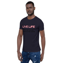 Load image into Gallery viewer, Live Life Tee